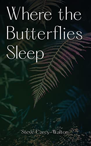 9781088114827: Where the Butterflies Sleep