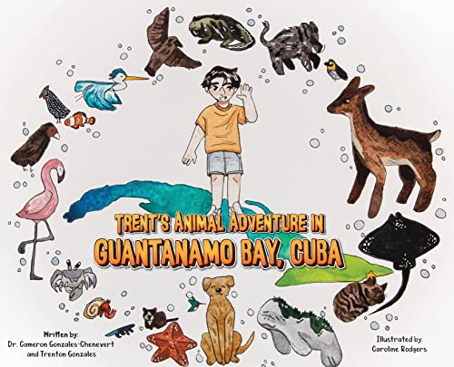 Stock image for Trent's Animal Adventure in Guantanamo Bay, Cuba for sale by GreatBookPrices