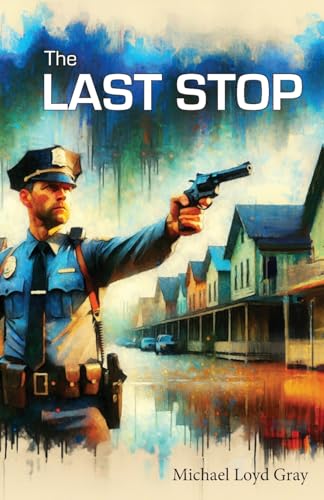 Imagen de archivo de The Last Stop a la venta por California Books