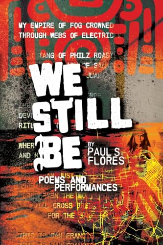 9781088117774: We Still Be: Poems and Performances