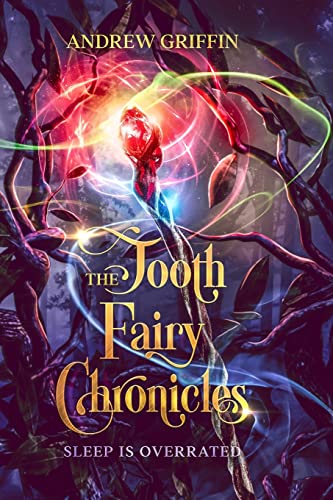 Beispielbild fr The Tooth Fairy Chronicles: Sleep is Overrated zum Verkauf von ThriftBooks-Atlanta