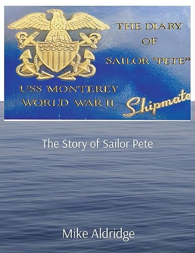 9781088125311: USS Monterey: The Story of Sailor Pete