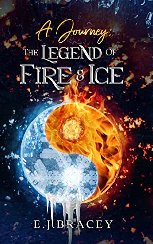 Stock image for A Journey: The Legend of FIRE & ICE for sale by GreatBookPrices