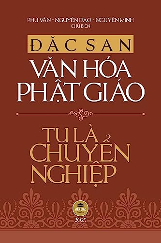 Stock image for ??c san V?n ha Ph?t gio 2023 - Tu L Chuy?n Nghi?p (b?n in mu) for sale by GreatBookPrices