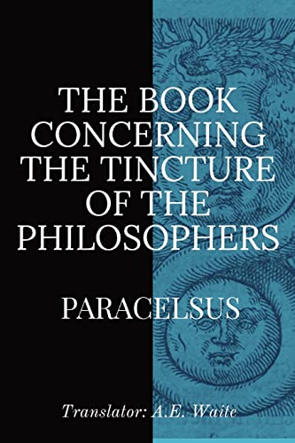 9781088147658: The Book Concerning the Tincture of the Philosophers