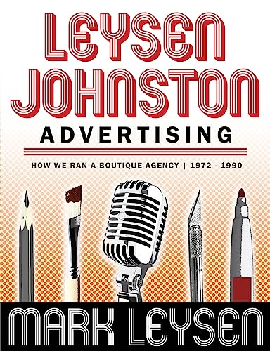 Stock image for Leysen Johnston Advertising for sale by PBShop.store US