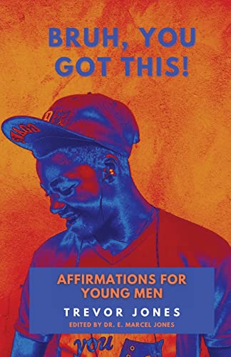 Imagen de archivo de Bruh, You Got This - Affirmations For Young Men a la venta por GreatBookPrices