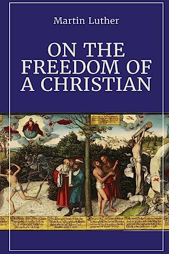 Stock image for On the Freedom of a Christian for sale by Books Unplugged