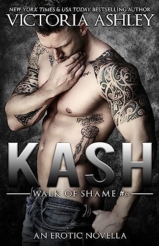 Beispielbild fr Kash (Walk of Shame #6) zum Verkauf von GreatBookPrices