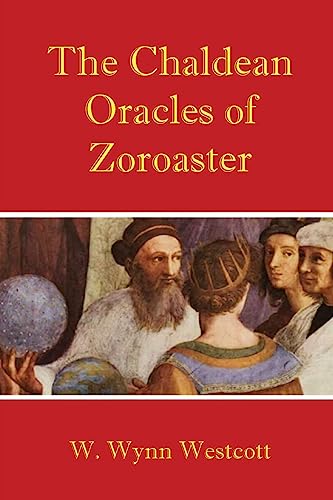 Stock image for The Chaldean Oracles of Zoroaster for sale by GreatBookPrices