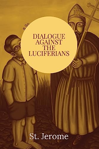 Stock image for Dialogue against the Luciferians for sale by GreatBookPrices