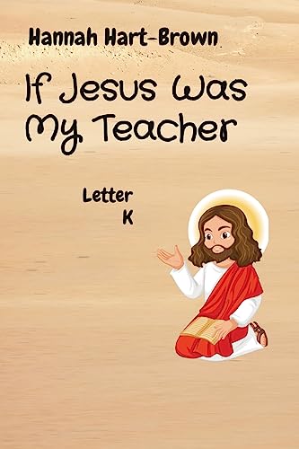 9781088204221: If Jesus Was My Teacher: Letter K
