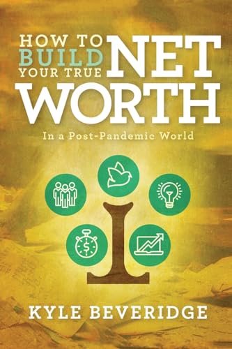 Stock image for How To Build A True Net Worth for sale by GreatBookPrices