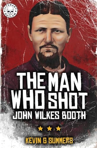 Stock image for The Man Who Shot John Wilkes Booth for sale by GreatBookPrices