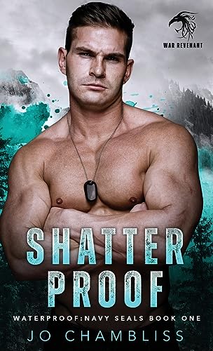 9781088219058: Shatterproof: a Military Romance Thriller (Waterproof Navy Seals)
