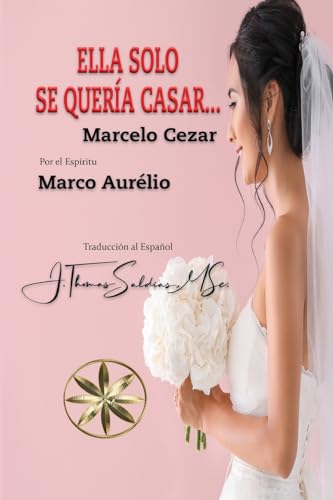 Stock image for Ella solo se quer ­a casar (Spanish Edition) [Soft Cover ] for sale by booksXpress