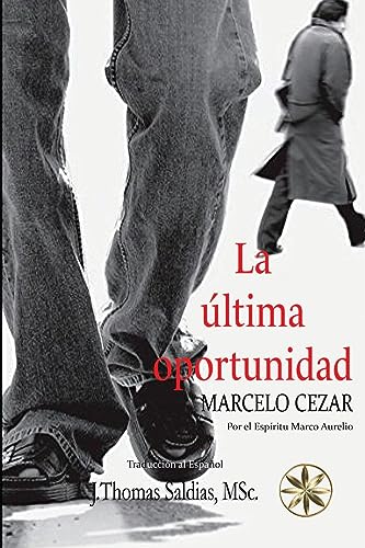 Stock image for La ltima Oportunidad (Paperback) for sale by Grand Eagle Retail