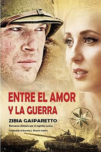 Beispielbild fr Entre el Amor y la Guerra [Soft Cover ] zum Verkauf von booksXpress