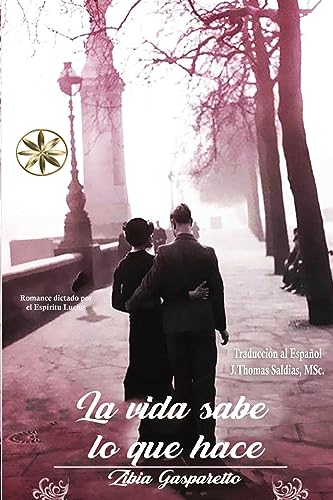 Beispielbild fr La Vida Sabe lo que Hace (Spanish Edition) [Soft Cover ] zum Verkauf von booksXpress