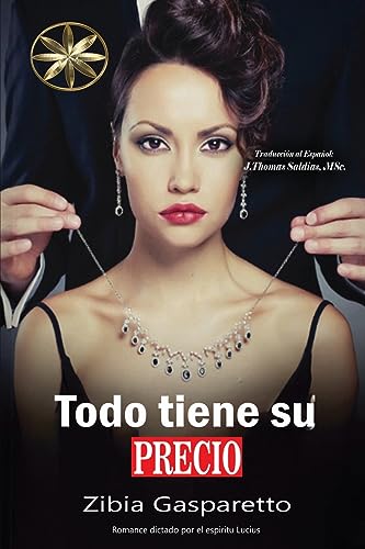 Beispielbild fr Todo tiene su precio (Spanish Edition) [Soft Cover ] zum Verkauf von booksXpress