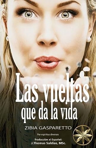 Beispielbild fr Las Vueltas que da la vida (Spanish Edition) [Soft Cover ] zum Verkauf von booksXpress