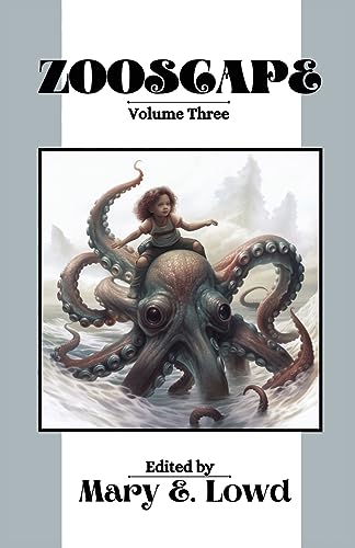 Beispielbild fr Zooscape: Volume 3 (Issues 8-10) zum Verkauf von GreatBookPrices