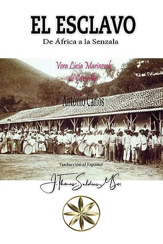 Imagen de archivo de El Esclavo De frica a la Senzala a la venta por GreatBookPrices