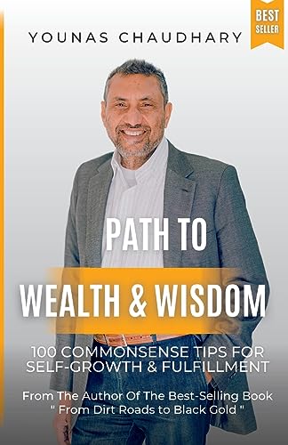 Stock image for Path to Wealth & Wisdom: 100 Commonsense Tips for Self-Growth & Fulfillment: 100 CommonSense Tips for Self-Growth & Fulfillment for sale by GreatBookPrices