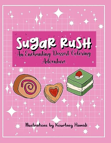 Stock image for Sugar Rush: An Enchanting Dessert Coloring Adventure for sale by California Books