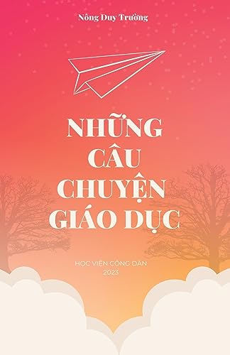 Imagen de archivo de Nh?ng Cu Chuy?n Gio D?c (revised edition) (Vietnamese Edition) a la venta por California Books