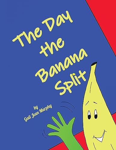 Beispielbild fr The Day the Banana Split zum Verkauf von GreatBookPrices