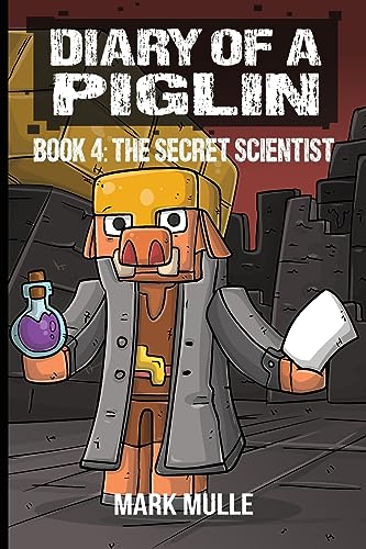 Stock image for Diary of a Piglin Book 4: The Secret Scientist for sale by Book Deals