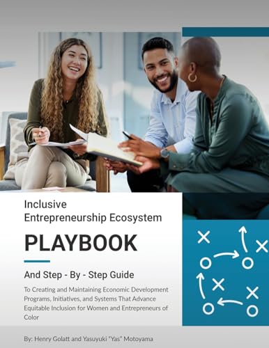 Imagen de archivo de Inclusive Entrepreneurship Ecosystem Playbook: And Step - By - Step Guide a la venta por GF Books, Inc.