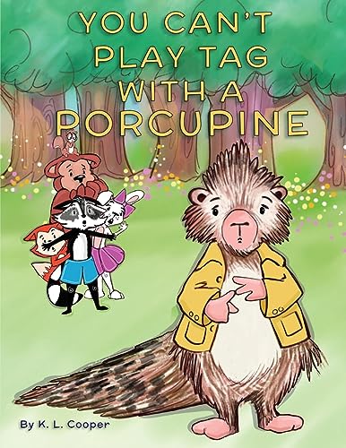 Stock image for You Can't Play Tag With A Porcupine for sale by GreatBookPrices