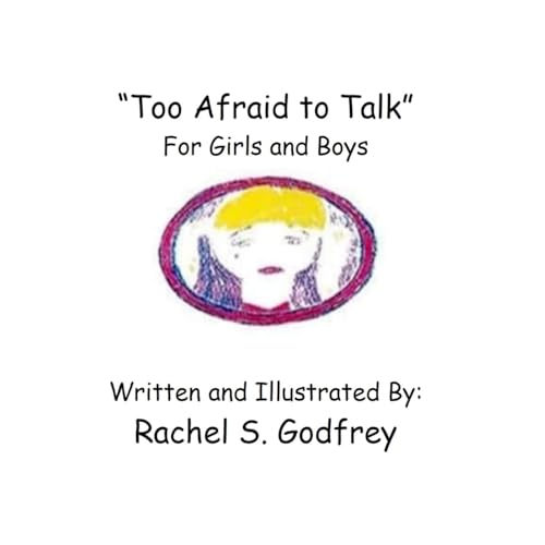 Imagen de archivo de Too Afraid to Talk" For Girls and Boys: For Girls and Boys a la venta por GreatBookPrices