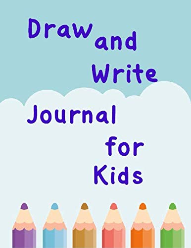 Imagen de archivo de Draw and Write Journal for Kids: Let your child's imagination run wild with this story paper a la venta por Revaluation Books