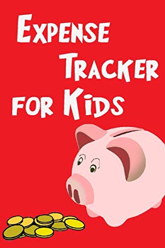 Stock image for Expense Tracker for Kids: Teach your child the value of money with this kids' personal expense tracker for sale by Revaluation Books