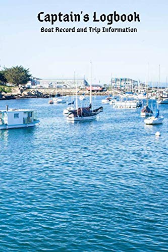 Stock image for Captain's Logbook Boat Record and Trip Information: Sailing Fishing Travel Adventure Memory Book for sale by Revaluation Books