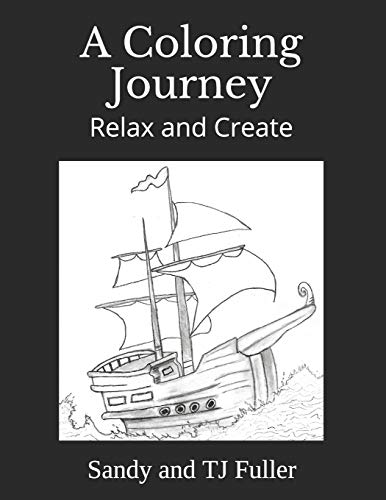 Imagen de archivo de A Coloring Journey: Relax and Create a la venta por Lucky's Textbooks