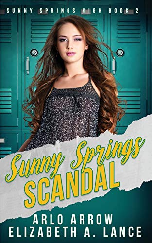 Stock image for Sunny Springs Scandal: A High School Bully Romance (Sunny Springs High) for sale by Lucky's Textbooks