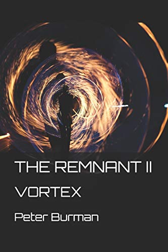 Stock image for The Remnant II: Vortex for sale by Save With Sam
