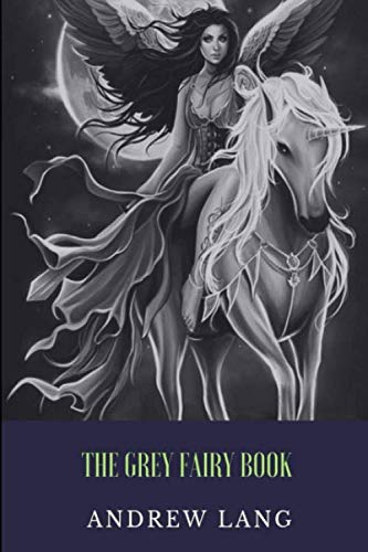 Stock image for The Grey Fairy Book for sale by Revaluation Books