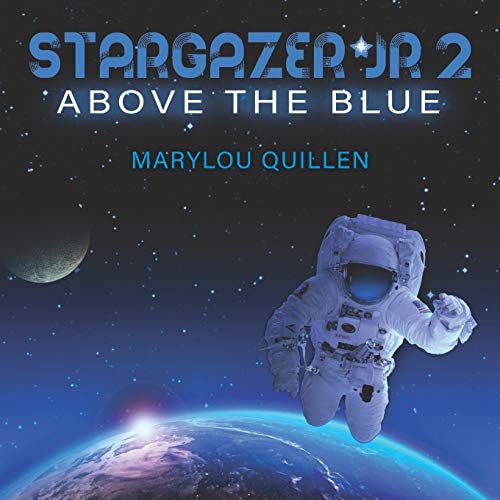 Beispielbild fr STARGAZER JR 2: Above the Blue zum Verkauf von Lucky's Textbooks