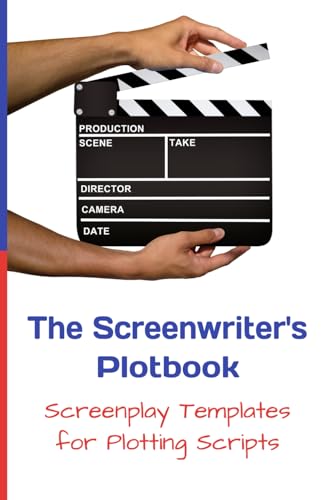 Stock image for The Screenwriter's Plotbook: Screenplay Templates for Plotting Scripts (Screenwriter Journal) for sale by HPB-Diamond