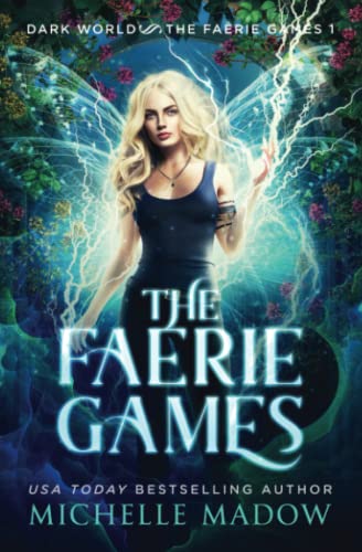 Stock image for The Faerie Games (Dark World: The Faerie Games) for sale by Goodwill of Colorado