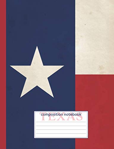 Stock image for Texas Composition Notebook: State Flag Distressed Design | Wide Ruled Notebook | Blank Lined Journal for School & College for sale by Revaluation Books