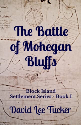 9781088546703: The Battle of Mohegan Bluffs: Block Island Settlement Series: 1