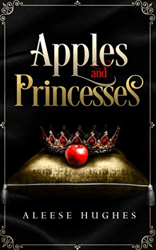 Imagen de archivo de Apples and Princesses (The Tales and Princesses Series) a la venta por Reliant Bookstore