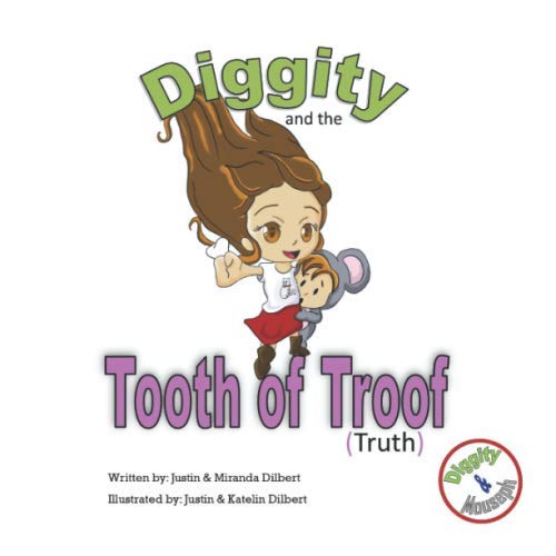 Stock image for Diggity and the Tooth of Troof (Truth) (Diggity and Mouseph) for sale by Revaluation Books