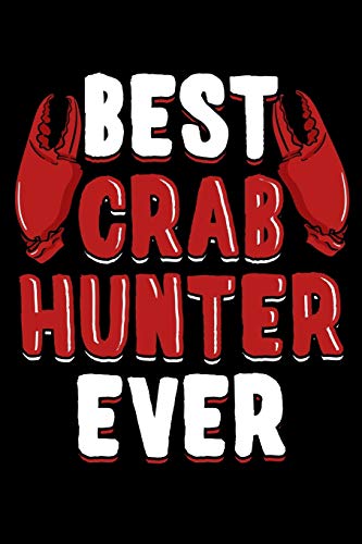 Stock image for Best Crab Hunter Ever: Seafood Notebook to Write in, 6x9, Lined, 120 Pages Journal for sale by Revaluation Books